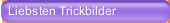Liebsten Trickbilder